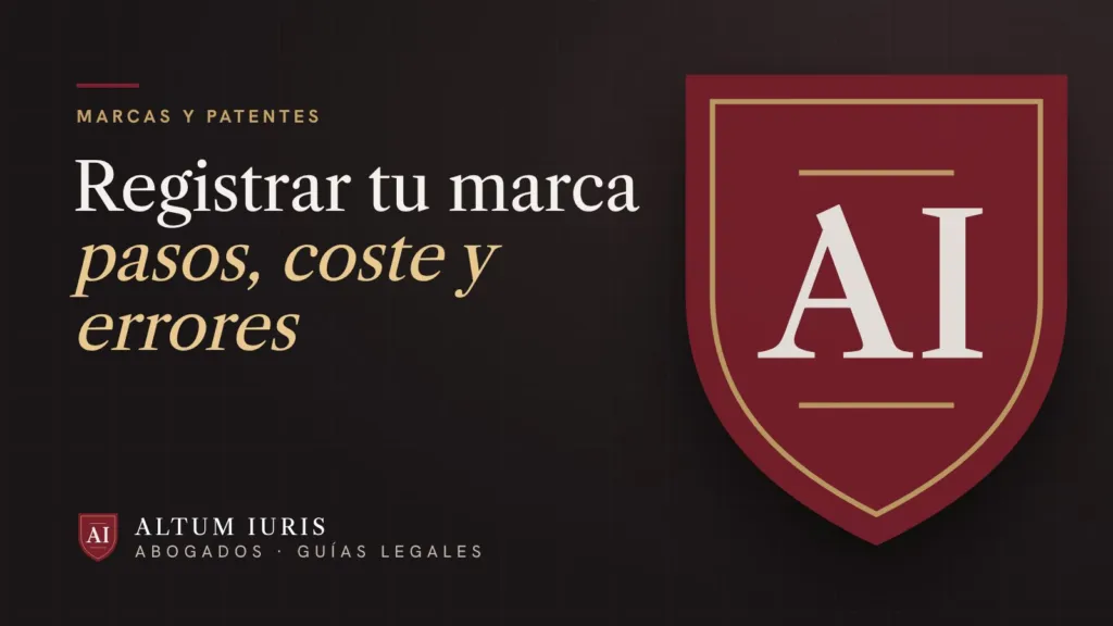 Registrar una marca en España: pasos, coste, plazos y errores habituales